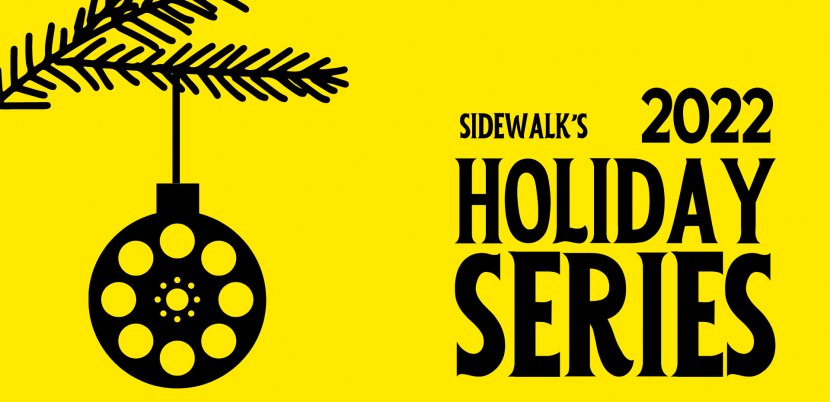 Sidewalk’s 2022 Holiday Series!
